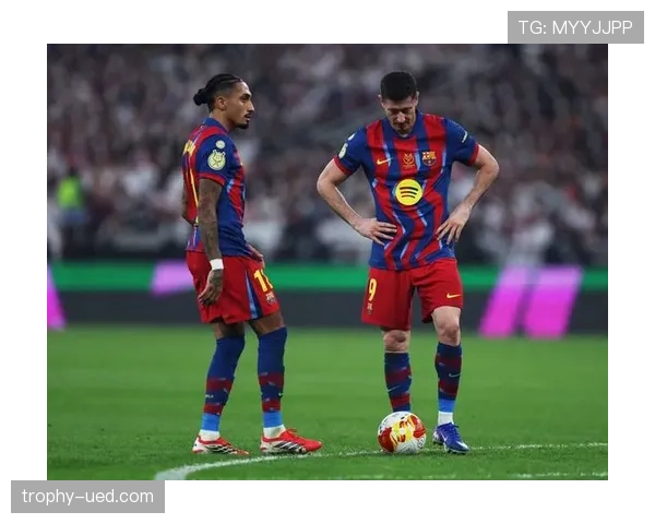 拉菲尼亚：转会巴萨完成从黑马到豪门的跃迁